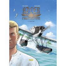 Adler, l'aigle à deux têtes T.3 Adler, l'aigle à deux têtes - Tome 3 - Le choix du moi - BD Action / Aventure - Zéphyr Editions - 2019 - VF