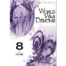 World War Demons T.8 World War Demons - Tome 8 - Manga & Simultrad Seinen - Publié par Akata - Sortie en 2019 - VF