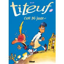 Titeuf T.4 Titeuf - Tome 04 : C'est pô juste... - BD Humour - Publié par Glénat BD - Sortie en 2013 - VF