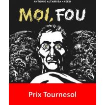 Moi, fou Moi, fou - BD Action / Aventure - Publié par Denoël Graphic BD - Sortie en 2018 - VF