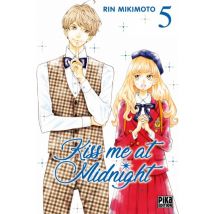 Kiss me at Midnight T.5 Kiss me at Midnight T05 - Manga & Simultrad Tranche de vie - Publié par Pika - Sortie en 2019 - VF