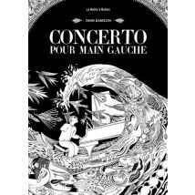 Concerto pour main gauche Concerto pour main gauche - Roman Graphique Action / Aventure - Publié par La Boîte à Bulles - Sortie en 2019 - VF
