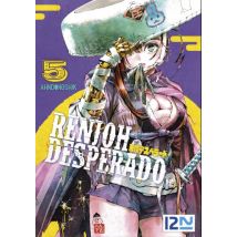Renjoh desperado T.5 Renjoh Desperado - tome 5 - Manga & Simultrad Seinen - Publié par 12-21 - Sortie en 2019 - VF