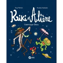 Kiki et Aliène T.6 Kiki et Aliène, Tome 06 : Cosmique show - BD Humour - Publié par BD Kids - Sortie en 2019 - VF