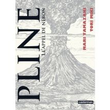 Pline T.1 Pline (Tome 1) - L'appel de Néron - Manga & Simultrad Historique - Publié par Casterman - Sortie en 2017 - VF