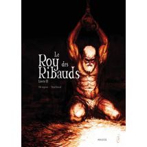 Le Roy des Ribauds T.2 Le Roy des Ribauds T2 : Livre II - BD Jeunesse - Publié par Akileos - Sortie en 2016 - VF