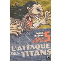 L'Attaque des Titans - Edition colossale T.5 L'Attaque des Titans Edition Colossale T05 - Manga & Simultrad Seinen - Pika - 2017 - VF
