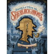 Dans la Tête de Sherlock Holmes - L’affaire du ticket scandaleux T.1 Dans la tête de Sherlock Holmes T1 : L'affaire du ticket scandaleux - BD Thriller