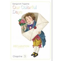 Our colorful Days C3 Our Colorful Days - Chapitre 3 - Manga & Simultrad Yaoi - Publié par Akata - Sortie en 2019 - VF