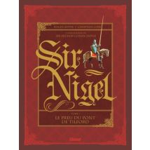 Sir Nigel T.1 Sir Nigel - Tome 01 : Le Preu du pont de Tilford - BD Historique - Publié par Glénat BD - Sortie en 2019 - VF