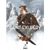 Saint-Exupéry T.3 Saint-Exupéry - Tome 03 : Le Compagnon du vent - BD Historique - Publié par Glénat BD - Sortie en 2019 - VF
