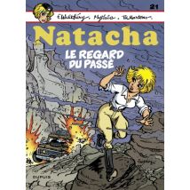 Natacha T.21 Natacha - Tome 21 - Le regard du passé - BD Action / Aventure - Publié par Dupuis - Sortie en 2019 - VF