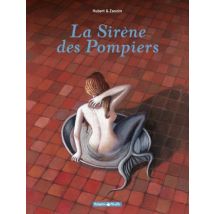 La Sirène des pompiers T.1 La Sirène des Pompiers - BD Fantastique - Publié par Dargaud - Sortie en 2006 - VF