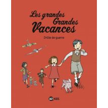 Les grandes grandes vacances T.1 Les grandes grandes vacances, Tome 01 : Drôle de guerre - BD Jeunesse - BD Kids - 2019 - VF