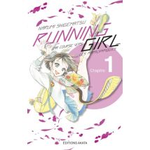 Running Girl C1 Running Girl - Chapitre 1 (VF) - Manga & Simultrad Sport - Publié par Akata - Sortie en 2019 - VF