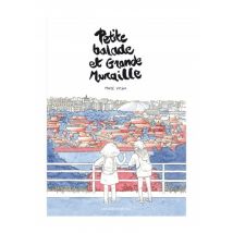 Petite balade et Grande muraille Petite balade et Grande muraille - BD Humour - Publié par Fei - Sortie en 2018 - VF