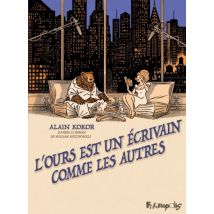 L'ours est un écrivain comme les autres L'ours est un écrivain comme les autres - BD Adaptation - Éditions Futuropolis - 2019 - VF