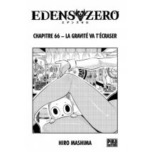 Edens Zero C66 Edens Zero Chapitre 066 : La gravité va t écraser - Manga & Simultrad Shonen - Publié par Pika - Sortie en 2019 - VF