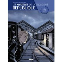 Les Mystères de la 3e République T.2 Les Mystères de la 3e République - Tome 02 : Le Tueur Dévot - BD Thriller / Polar - Glénat BD - 2013 - VF