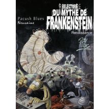 Pacush Blues T.9 Pacush Blues - Tome 09 : Neuvaine - Relecture du mythe de Frankenstein - Renaissance - BD Humour - Vents d'Ouest - 2013 - VF