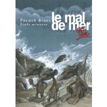 Pacush Blues T.6 Pacush Blues - Tome 06 : Sixte mineure - Le mal de mer - BD Humour - Publié par Vents d'Ouest - Sortie en 2013 - VF