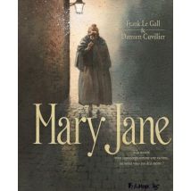 Mary Jane Mary Jane - BD Chronique Sociale - Publié par Éditions Futuropolis - Sortie en 2020 - VF