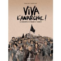 La rencontre de Makhno et Durruti T.1 La rencontre de Makhno et Durruti - 1ère partie - Roman Graphique Chronique Sociale - La Boîte à Bulles - 2020 -