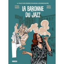 La baronne du jazz La baronne du jazz - La vraie vie de légende de Pannonica de Koenigswarter - Roman Graphique Historique - Steinkis BD - 2020 - VF