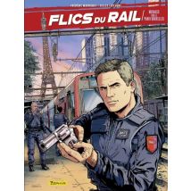 Flics du Rail Flics du Rail - Menaces sur le Paris-Bruxelles - BD Thriller / Polar - Publié par Zéphyr Editions - Sortie en 2020 - VF