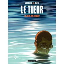 Le Tueur T.12 Le Tueur (Tome 12) - La main qui nourrit - BD Thriller / Polar - Publié par Casterman BD - Sortie en 2013 - VF