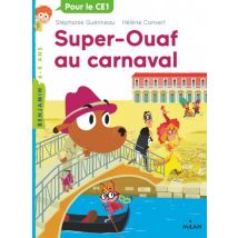 Super Ouaf T.3 Super Ouaf, Tome 03 : Super-Ouaf au carnaval - BD Jeunesse - Publié par Milan - Sortie en 2020 - VF