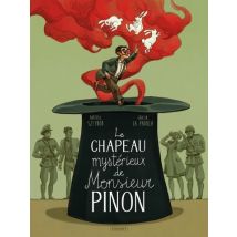 Le mystérieux chapeau de Mr Pinon Le mystérieux chapeau de Mr Pinon - BD Fantastique - Publié par Paquet - Sortie en 2020 - VF