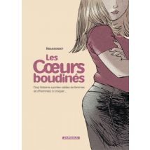 Les Coeurs boudinés T.1 Les Coeurs boudinés - Tome 1 - Cinq histoires sucrées salées de femmes (et d'hommes) à croquer - Roman Graphique Tranche de 