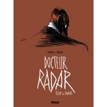 Docteur Radar T.1 Docteur Radar - Tome 01 : Tueur de savants - BD Thriller / Polar - Publié par Glénat BD - Sortie en 2014 - VF