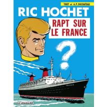 Ric Hochet T.6 Ric Hochet - Tome 6 - Rapt sur le France - BD Thriller / Polar - Publié par Le Lombard - Sortie en 1988 - VF