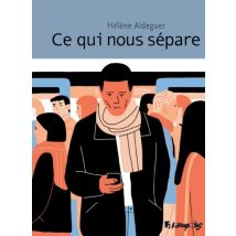 Ce qui nous sépare Ce qui nous sépare - Roman Graphique Chronique Sociale - Publié par Éditions Futuropolis - Sortie en 2020 - VF