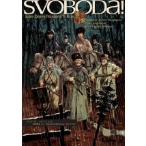 Svoboda ! T.2 Svoboda ! (Tome 2) - Lekaterinbourg, été 1918 - BD Historique - Publié par Futuropolis - Sortie en 2014 - VF