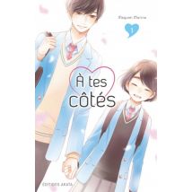 A tes côtés T.1 À tes côtés - Tome 1 - Manga & Simultrad Shojo - Publié par Akata - Sortie en 2020 - VF