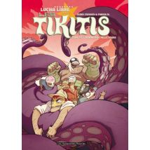 Les Tikitis T.3 L'Homme aux mille tours - BD Action / Aventure - Publié par Les Humanoïdes Associés - Sortie en 2014 - VF