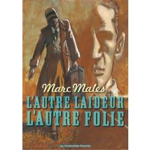 L'autre Laideur, l'autre folie L'autre Laideur, l'autre folie - BD Action / Aventure - Publié par Les Humanoïdes Associés - Sortie en 2014 - VF