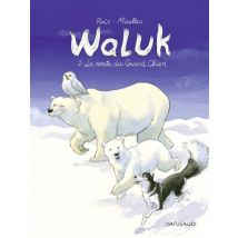 Waluk T.2 Waluk - Tome 2 - La Route du Grand Chien - BD Jeunesse - Publié par Dargaud Benelux - Sortie en 2020 - VF
