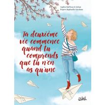 Ta deuxième vie commence quand tu comprends que tu n'en as qu'une Ta deuxième vie commence quand tu comprends que tu n'en as qu'une - Roman Graphique 