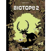 Biotope T.2 Biotope - Tome 2 - BD Jeunesse - Publié par Dargaud - Sortie en 2012 - VF