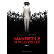 Mangez-le si vous voulez Mangez-le si vous voulez - BD Historique - Publié par Delcourt - Sortie en 2020 - VF