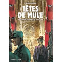 Têtes de mule - Six jeunes alsaciennes en résistance Têtes de mule - Six jeunes alsaciennes en résistance - Roman Graphique Action / Aventure - La 