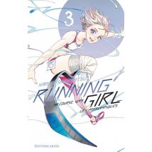 Running Girl T.3 Running Girl - Tome 3 (VF) - Manga & Simultrad Sport - Publié par Akata - Sortie en 2020 - VF