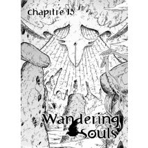 Wandering Souls C15 Wandering Souls Chapitre 15 - Manga & Simultrad Shonen - Publié par Editions H2T - Sortie en 2020 - VF