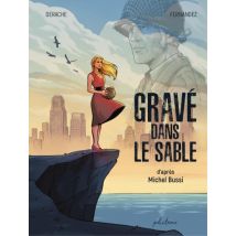 Gravé dans le sable Gravé dans le sable - BD Adaptation - Publié par Philéas - Sortie en 2020 - VF