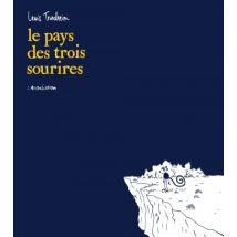 Le Pays des 3 sourires Le Pays des 3 sourires - BD Humour - Publié par L'Association - Sortie en 2014 - VF