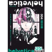 Helvetica - tome 4 T.4 Helvetica - tome 4 - Manga & Simultrad Seinen - Publié par 12-21 - Sortie en 2020 - VF